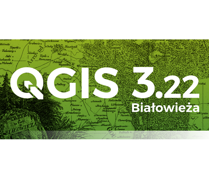 QGIS 3.22 Białowieża!